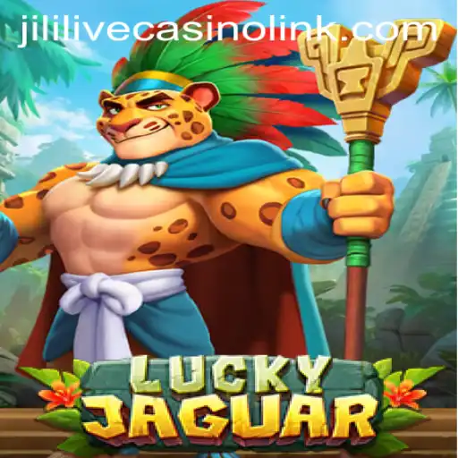 Explore the Thrilling World of LuckyJaguar at Jililive Casino