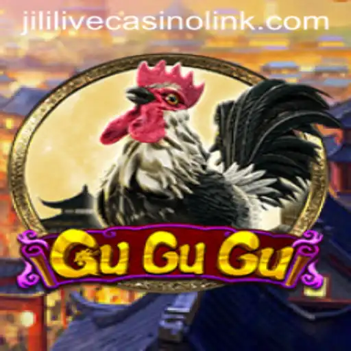 Exploring the Exciting World of GuGuGu: A Guide to Playing at Jililive Casino
