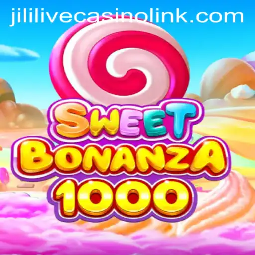 Exploring SweetBonanza1000 at JiliLive Casino