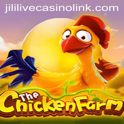 Explore the Exciting World of ChickenFarm and Jililive Casino Link