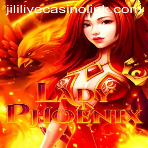 Exploring LadyPhoenix: A Magical Journey Through Jililive Casino
